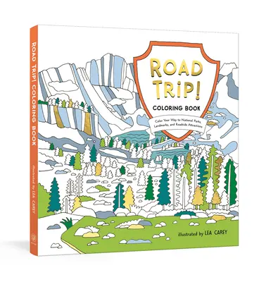 Road Trip! Kolorowanka: Pokoloruj swoją drogę do parków narodowych, zabytków i przydrożnych atrakcji: Kolorowanka - Road Trip! Coloring Book: Color Your Way to National Parks, Landmarks, and Roadside Attractions: A Coloring Book