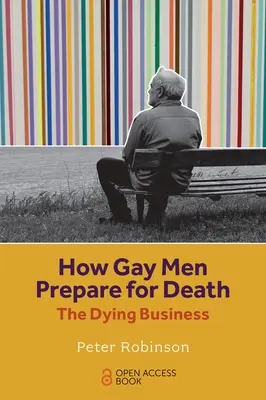 Jak geje przygotowują się na śmierć: Umierający biznes - How Gay Men Prepare for Death: The Dying Business