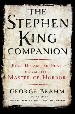 Stephen King Companion: Cztery dekady strachu od mistrza horroru - The Stephen King Companion: Four Decades of Fear from the Master of Horror