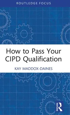Jak zdać kwalifikacje Cipd - How to Pass Your Cipd Qualification