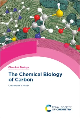 Biologia chemiczna węgla - The Chemical Biology of Carbon