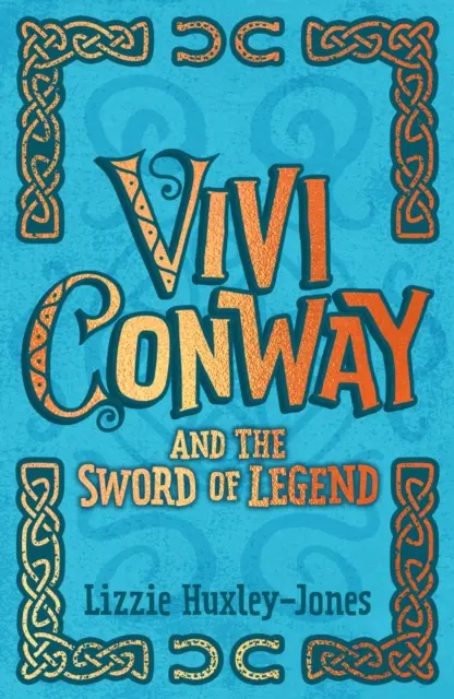 Vivi Conway i miecz legendy - Vivi Conway and the Sword of Legend