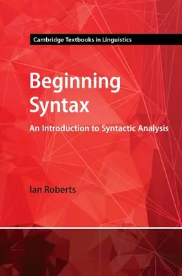 Beginning Syntax: Wprowadzenie do analizy składniowej - Beginning Syntax: An Introduction to Syntactic Analysis