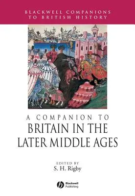Towarzysz Wielkiej Brytanii w późniejszym średniowieczu - A Companion to Britain in the Later Middle Ages