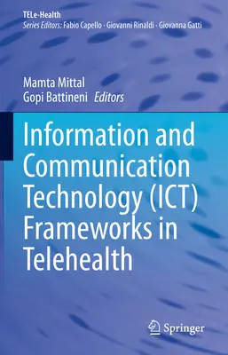 Ramy technologii informacyjno-komunikacyjnych (Ict) w telezdrowiu - Information and Communication Technology (Ict) Frameworks in Telehealth