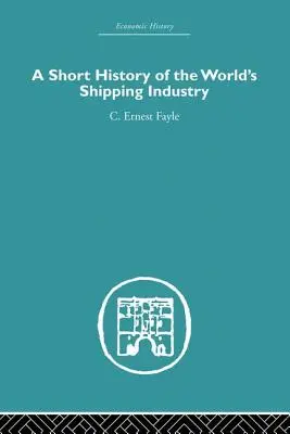 Krótka historia światowego przemysłu żeglugowego - A Short History of the World's Shipping Industry