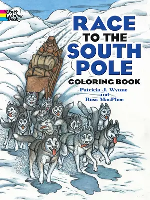 Wyścig na biegun południowy - kolorowanka - Race to the South Pole Coloring Book