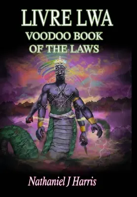 Livre Lwa: Księga praw Voodoo - Livre Lwa: Book of the Voodoo Laws