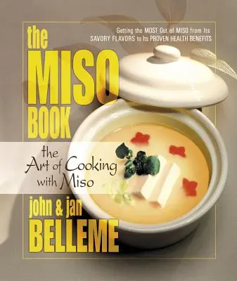 Książka Miso: Sztuka gotowania z miso - The Miso Book: The Art of Cooking with Miso