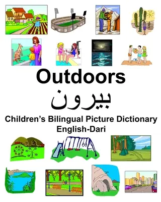 Dwujęzyczny słownik obrazkowy dla dzieci angielsko-dari outdoor - English-Dari Outdoors Children's Bilingual Picture Dictionary