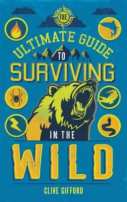 Ostateczny przewodnik po przetrwaniu w dziczy - The Ultimate Guide to Surviving in the Wild