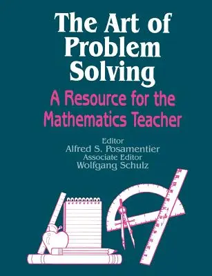 Sztuka rozwiązywania problemów: Materiały dla nauczycieli matematyki - The Art of Problem Solving: A Resource for the Mathematics Teacher