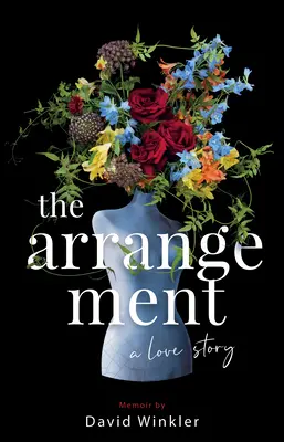 The Arrangement: Historia miłosna - The Arrangement: A Love Story