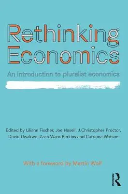Rethinking Economics: Wprowadzenie do ekonomii pluralistycznej