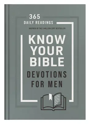 Poznaj swoją Biblię: 365 codziennych czytań inspirowanych bestsellerem o nakładzie 3 milionów egzemplarzy - Know Your Bible Devotions for Men: 365 Daily Readings Inspired by the 3-Million Copy Bestseller