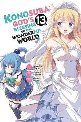 Konosuba: Boże błogosławieństwo dla tego wspaniałego świata!, Vol. 13 (Manga) - Konosuba: God's Blessing on This Wonderful World!, Vol. 13 (Manga)