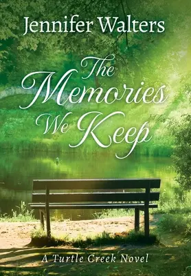 Wspomnienia, które zachowujemy - The Memories We Keep
