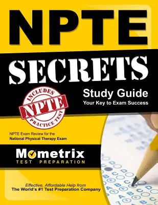 Npte Secrets Study Guide: Npte Exam Review for the National Physical Therapy Examination (Egzamin z fizykoterapii) - Npte Secrets Study Guide: Npte Exam Review for the National Physical Therapy Examination