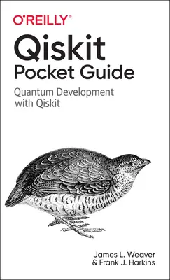 Qiskit Pocket Guide: Rozwój kwantowy z Qiskit - Qiskit Pocket Guide: Quantum Development with Qiskit