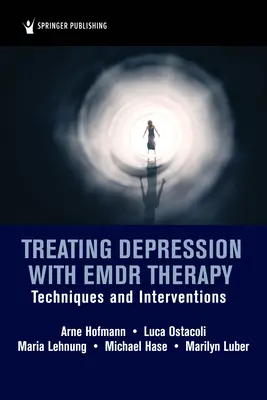 Leczenie depresji za pomocą terapii Emdr: Techniki i interwencje - Treating Depression with Emdr Therapy: Techniques and Interventions