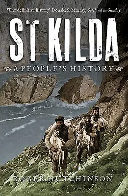 St Kilda: Historia ludu - St Kilda: A People's History