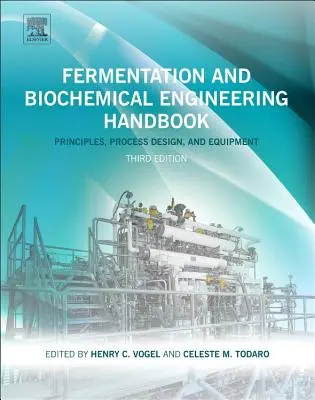 Podręcznik inżynierii fermentacyjnej i biochemicznej - Fermentation and Biochemical Engineering Handbook