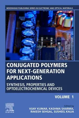 Sprzężone polimery do zastosowań nowej generacji, tom 1: Synteza, właściwości i urządzenia optoelektrochemiczne - Conjugated Polymers for Next-Generation Applications, Volume 1: Synthesis, Properties and Optoelectrochemical Devices