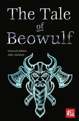 Opowieść o Beowulfie: Epickie opowieści, starożytne tradycje - The Tale of Beowulf: Epic Stories, Ancient Traditions