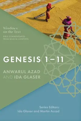 Księga Rodzaju 1-11: Komentarze biblijne z kontekstów muzułmańskich - Genesis 1-11: Bible Commentaries from Muslim Contexts