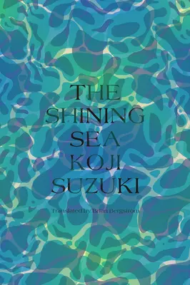 Lśniące morze - The Shining Sea