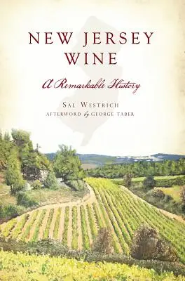 Wino z New Jersey: Niezwykła historia - New Jersey Wine: A Remarkable History