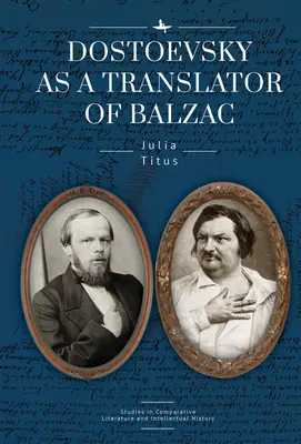 Dostojewski jako tłumacz Balzaka - Dostoevsky as a Translator of Balzac