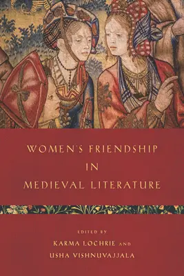Przyjaźń kobiet w literaturze średniowiecznej - Women's Friendship in Medieval Literature
