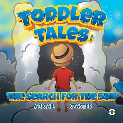 Opowieści dla maluchów: W poszukiwaniu słońca - Toddler Tales: The Search for the Sun