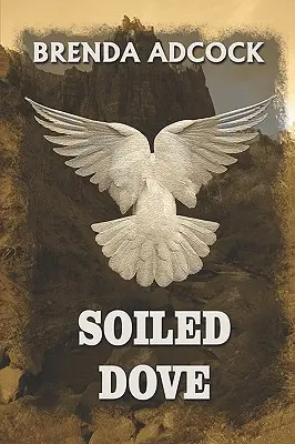 Zabrudzony gołąb - Soiled Dove