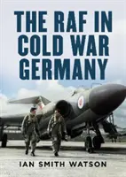 RAF w zimnowojennych Niemczech - RAF in Cold War Germany