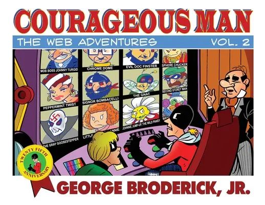 Odważny człowiek: Przygody w sieci, tom 2 - Courageous Man: The Web Adventures, vol. 2