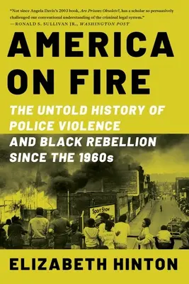 Ameryka w ogniu: Nieopowiedziana historia przemocy policyjnej i czarnego buntu od lat 1960. - America on Fire: The Untold History of Police Violence and Black Rebellion Since the 1960s