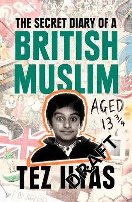 Sekretny dziennik brytyjskiego muzułmanina w wieku 13 3/4 lat - The Secret Diary of a British Muslim Aged 13 3/4