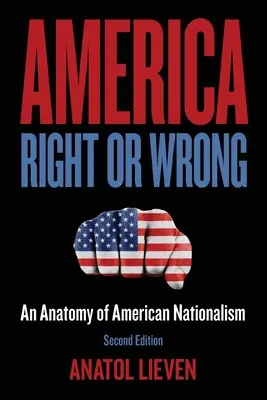 America Right or Wrong: Anatomia amerykańskiego nacjonalizmu - America Right or Wrong: An Anatomy of American Nationalism