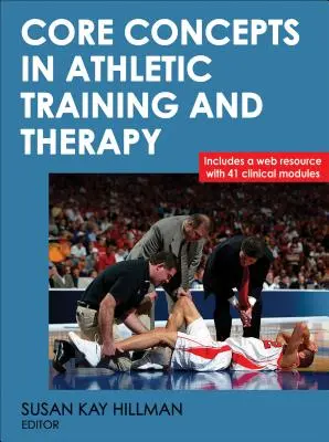Podstawowe pojęcia w treningu i terapii sportowej - Core Concepts in Athletic Training and Therapy