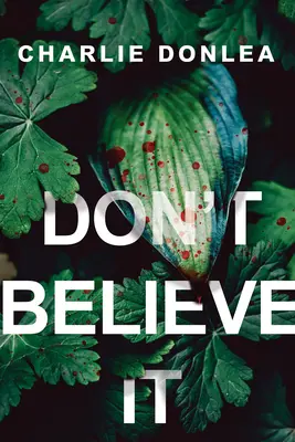 Nie wierz w to - Don't Believe It