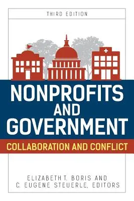 Organizacje non-profit i rząd: Współpraca i konflikt - Nonprofits and Government: Collaboration and Conflict