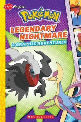 Legendarny koszmar (Pokmon: rozdziały graficzne) - Legendary Nightmare (Pokmon: Graphix Chapters)