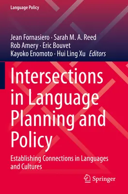 Intersekcje w planowaniu i polityce językowej: Tworzenie powiązań między językami i kulturami - Intersections in Language Planning and Policy: Establishing Connections in Languages and Cultures