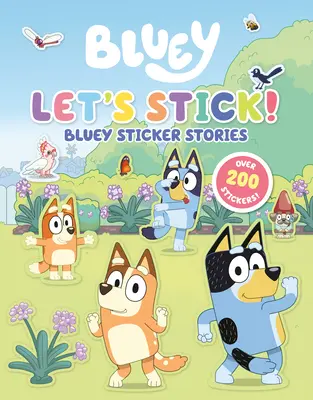 Naklejajmy!: Niebieskie historie z naklejkami - Let's Stick!: Bluey Sticker Stories