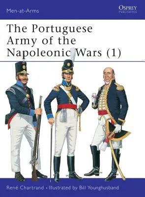 Armia portugalska w wojnach napoleońskich (1) - The Portuguese Army of the Napoleonic Wars (1)