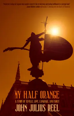 My Half Orange: Historia miłości i języka w Sewilli - My Half Orange: A Story of Love and Language in Seville