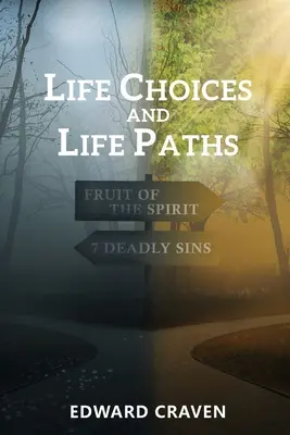 Życiowe wybory i życiowe ścieżki - Life Choices and Life Paths