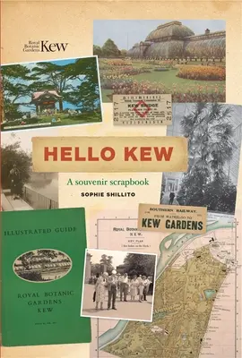 Hello Kew: Album z pamiątkami - Hello Kew: A Souvenir Scrapbook